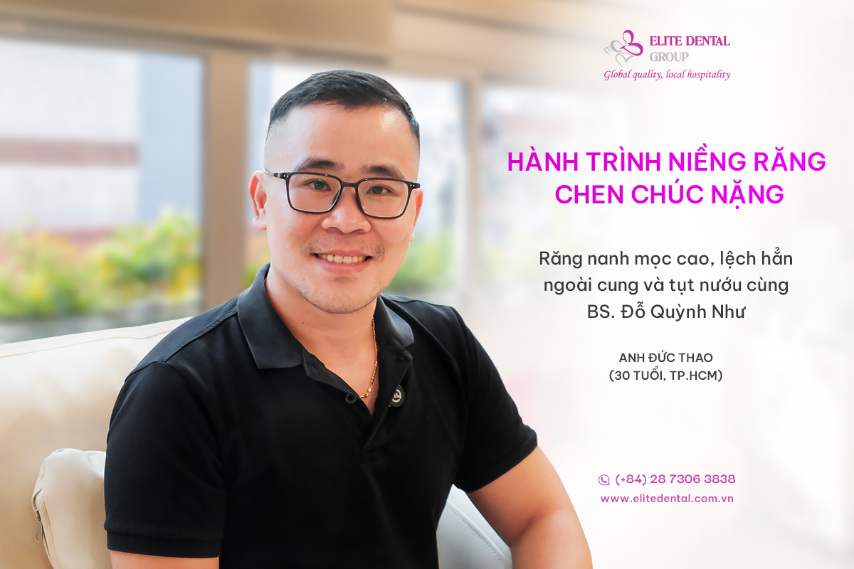 anh đức thao khách hàng niềng răng chen chúc elite dental